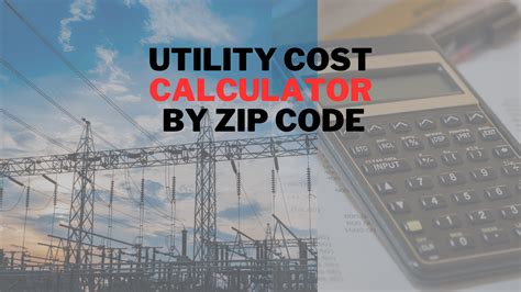 If you don't know the address, use one of these search methods. . Utility calculator by zip code